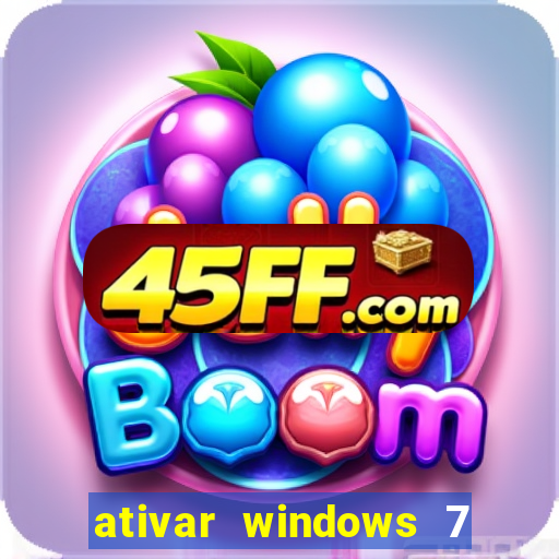 ativar windows 7 pelo cmd